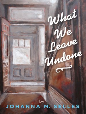 cover image of What We Leave Undone